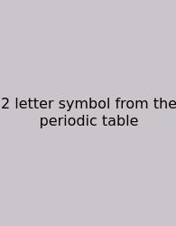 2 Letter Symbol From The Periodic Table