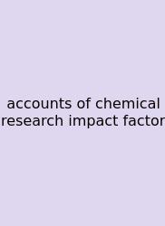 Accounts Of Chemical Research Impact Factor