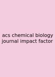 Acs Chemical Biology Journal Impact Factor