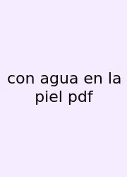 Con Agua En La Piel Pdf