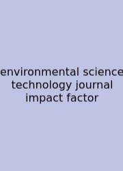 Environmental Science Technology Journal Impact Factor
