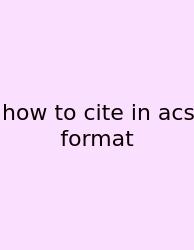 How To Cite In Acs Format