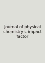 Journal Of Physical Chemistry C Impact Factor