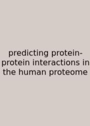 Predicting Protein-protein Interactions In The Human Proteome